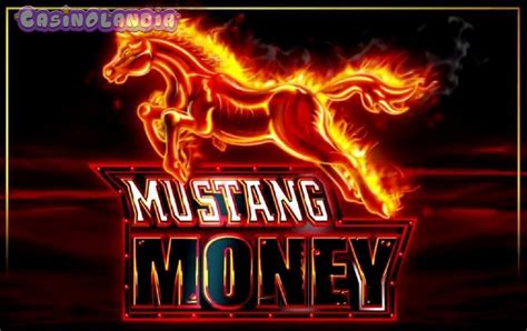 mustang money scam-free|Mustang Money Slot Review, Bonuses & Free Play (94.38.